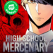Revue complète : High School Mercenary, la force tranquille au service du récit d’action